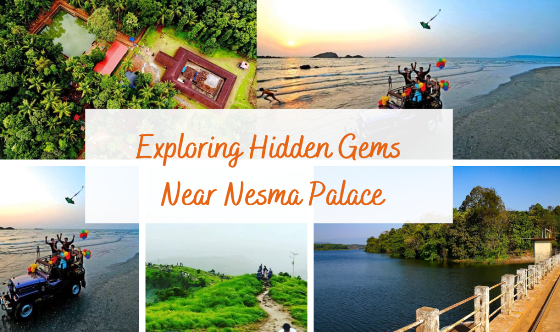 Exploring Hidden Gems Near Nesma Palace: A Journey Through Kannur’s Scenic Wonders